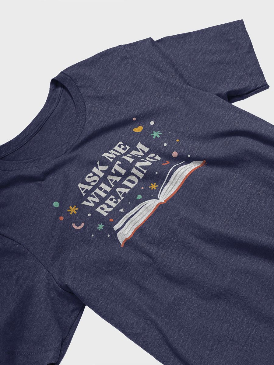 Ask Me What I'm Reading T-Shirt product image (3)