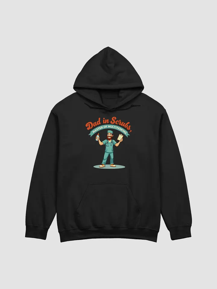 Dad in Scrubs Multitasking Hoodie product image (6)