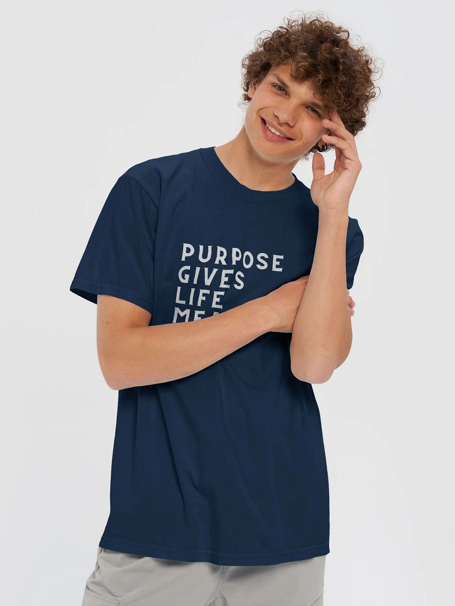Meaningful Purpose Teetext " purpose gives life meaning product image (5)