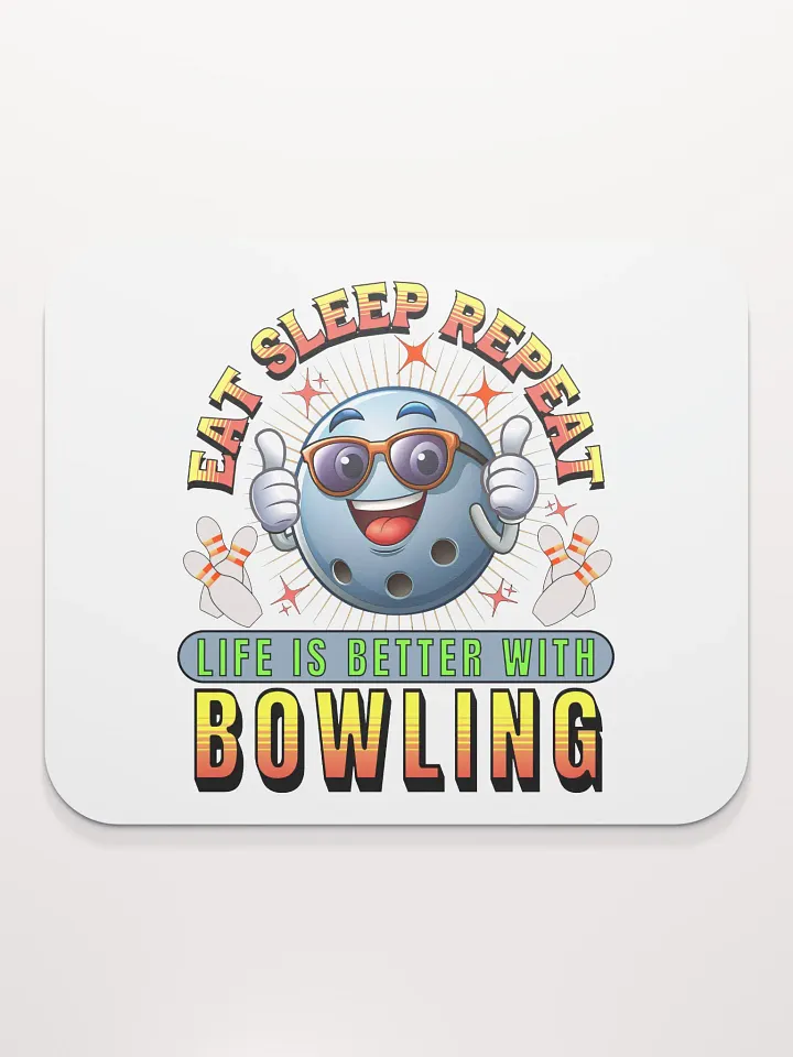 Eat Sleep Repeat Thumbs Up Bowling Ball Bonanza Mouse Pad product image (1)