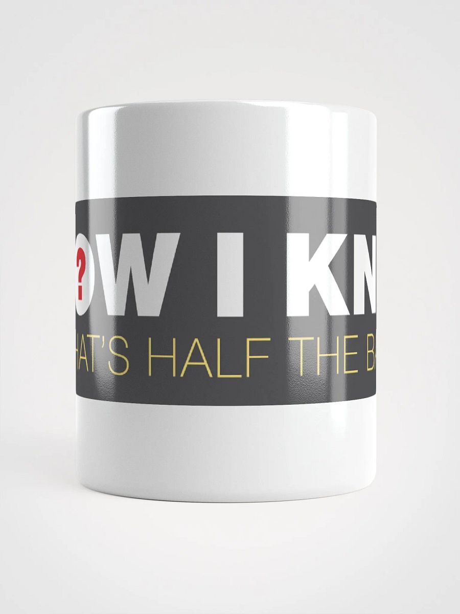 Now I Know: The Mug! product image (5)