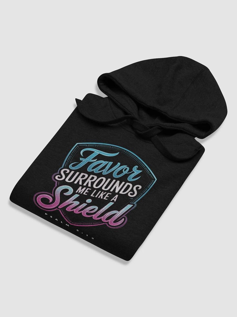 Favor surrounds me like a shield Hoodie product image (6)