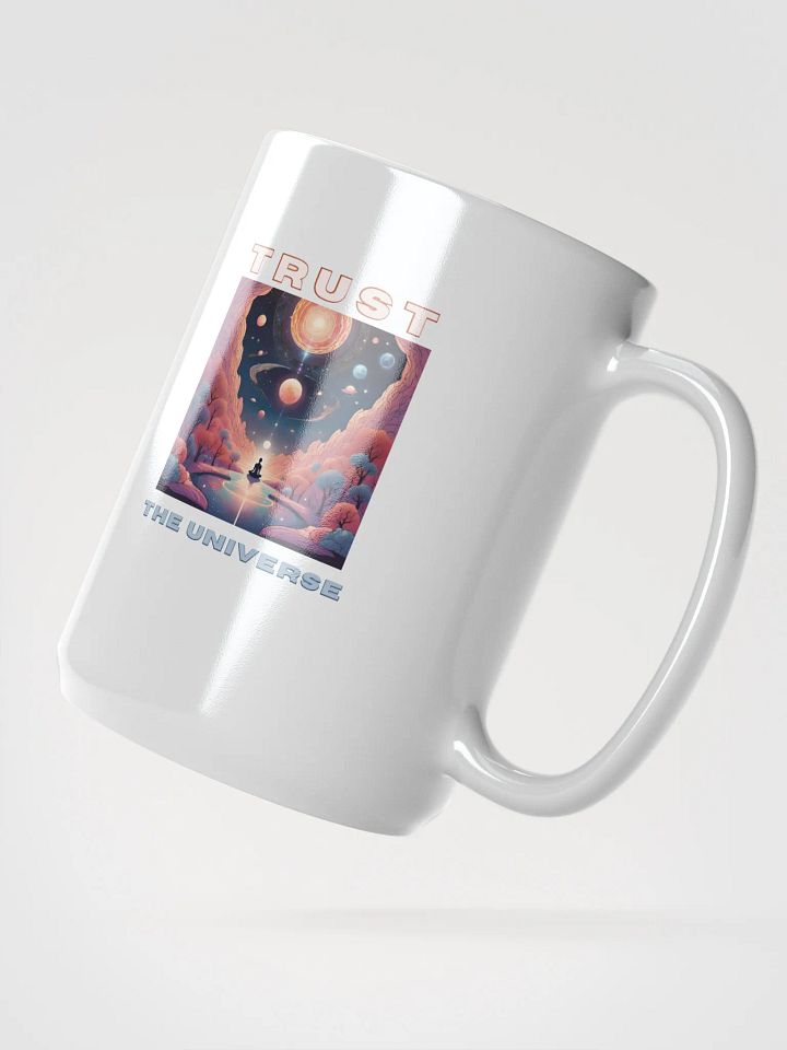 Trust the Universe White Glossy Mug product image (2)