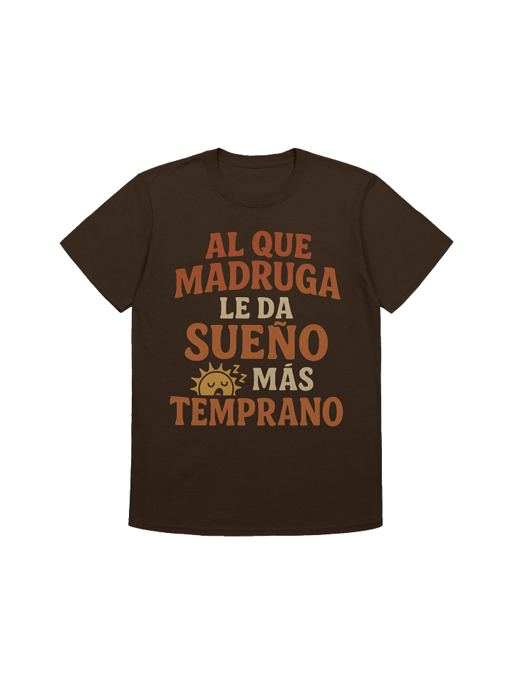 Al que Madruga Le Da Sueño Más Temprano T-Shirt product image (3)