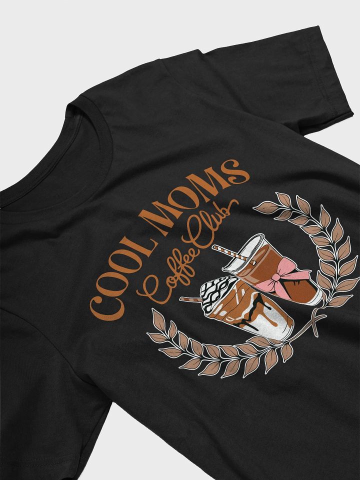 Cool Moms Coffee Club Tee product image (2)