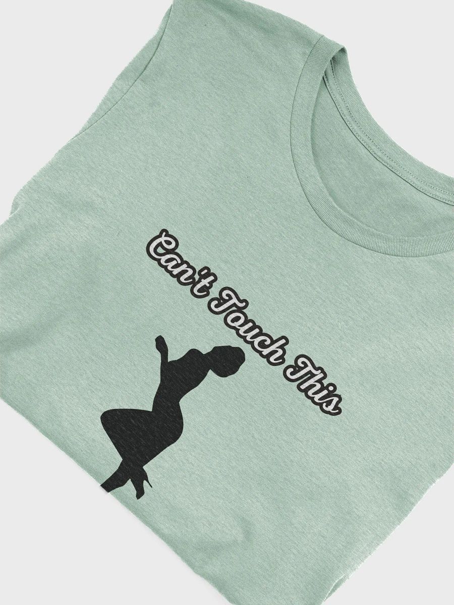 Can't Touch This Tee product image (4)