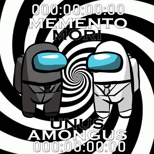 I was there for the beginning, might as well be here for the end. Memento Mori. Unus Amongus. #UnusAnnus

#WeWereHere 000:03:...