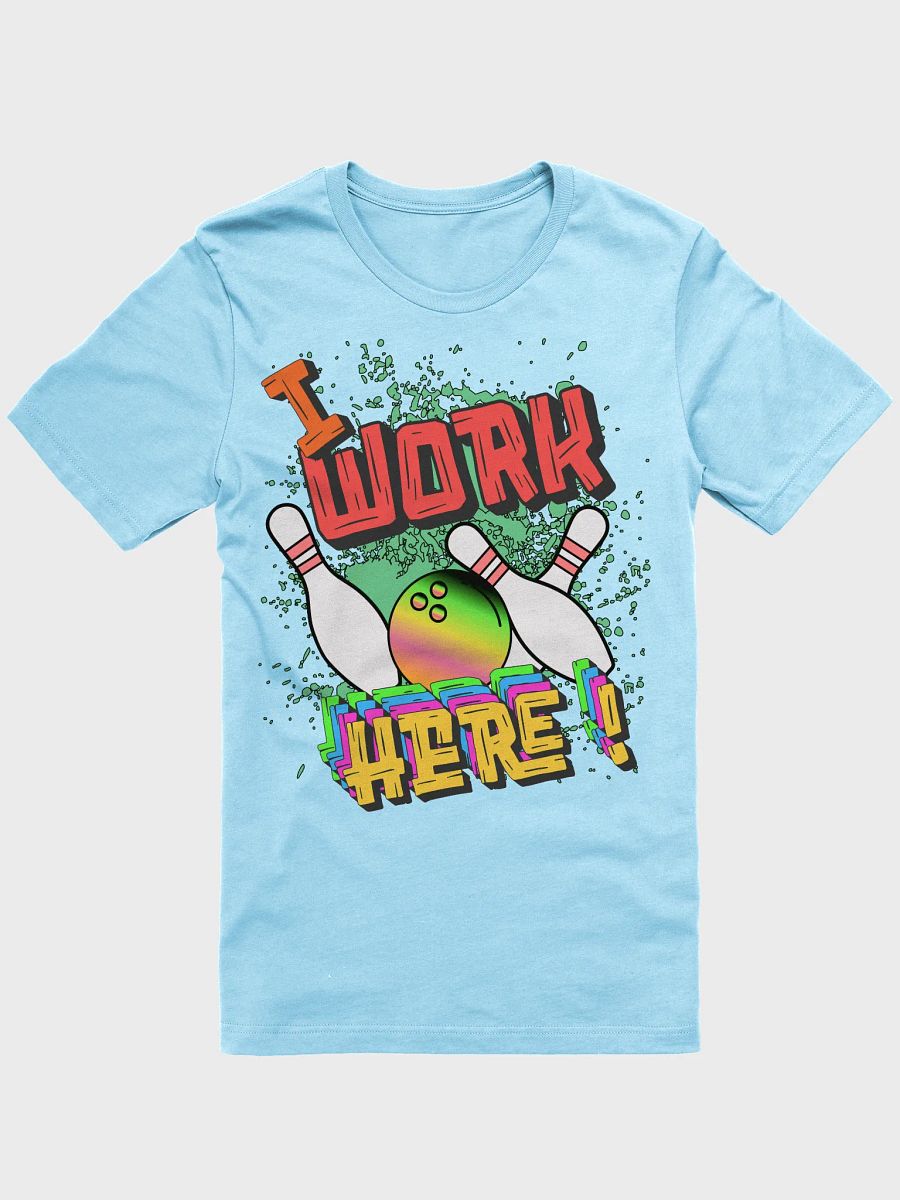 I Work Here Bowling Strike Zone Statement Tee product image (19)