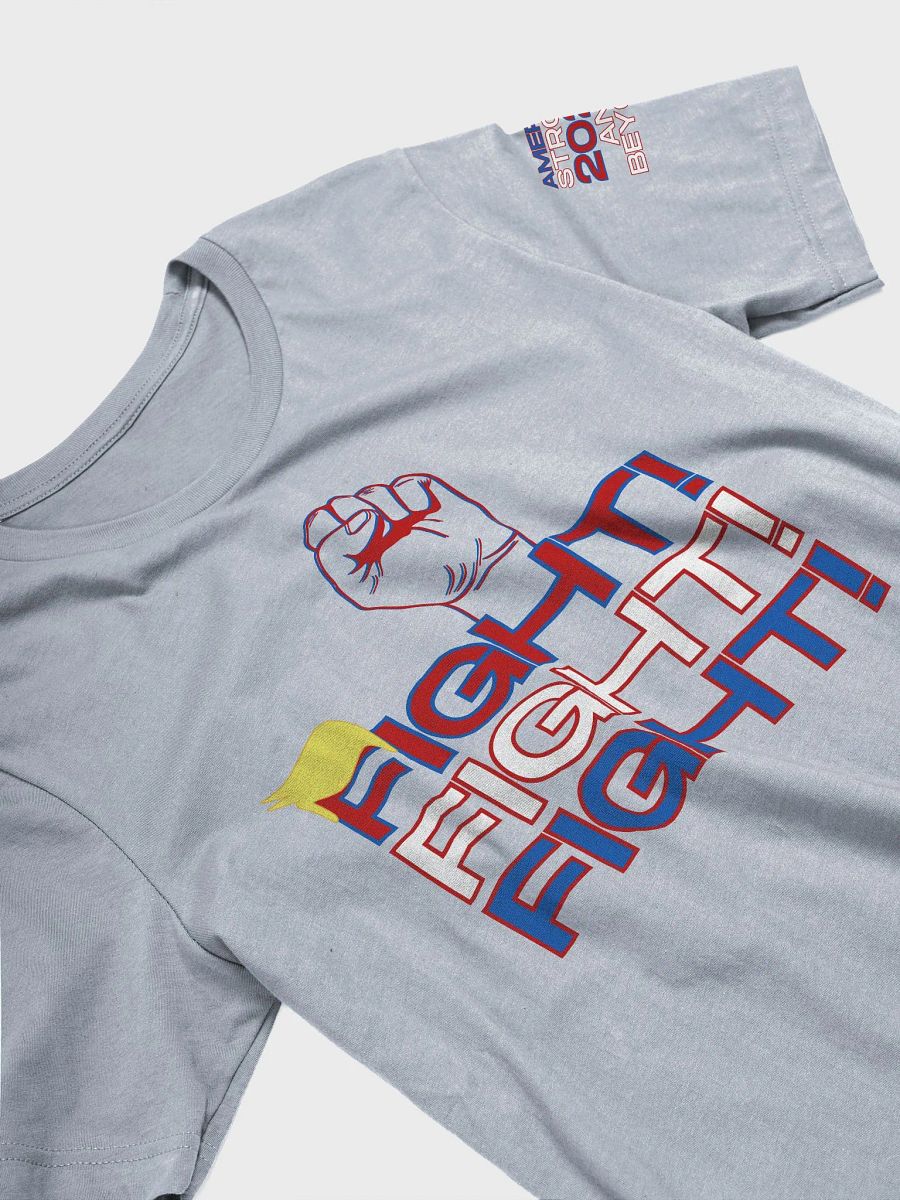 Trump USA Super Patriot Fight! Fight! Fight! Unisex Supersoft Tee product image (7)