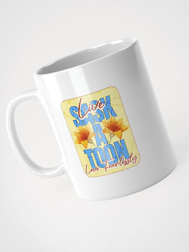 Saskatoon Live Love Fearlessly Mug product image (2)