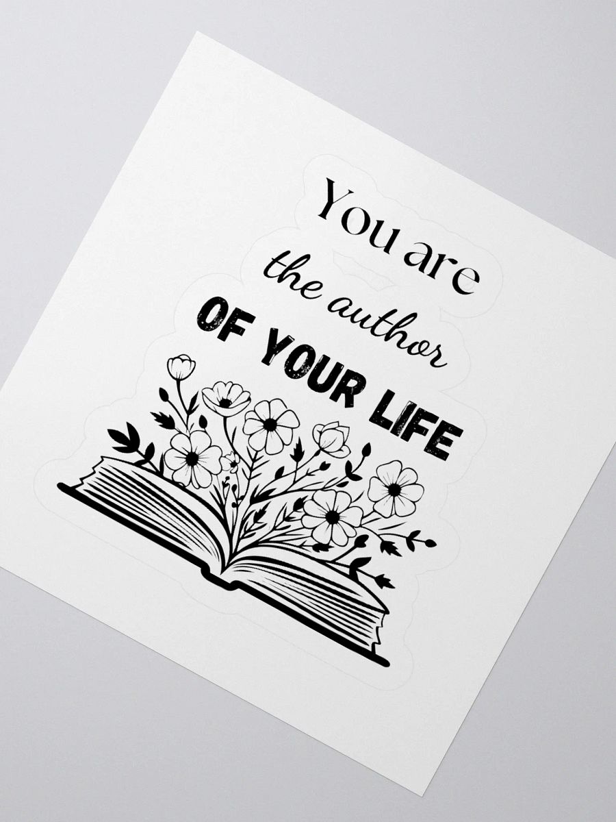 'You are the Author of Your Life' Sticker product image (4)