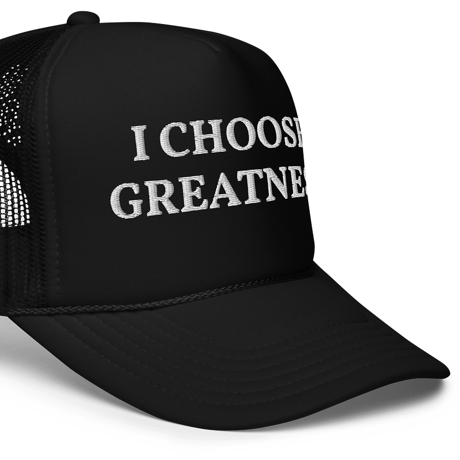I choose greatness - Embroidered Trucker Cap Hat product image (5)