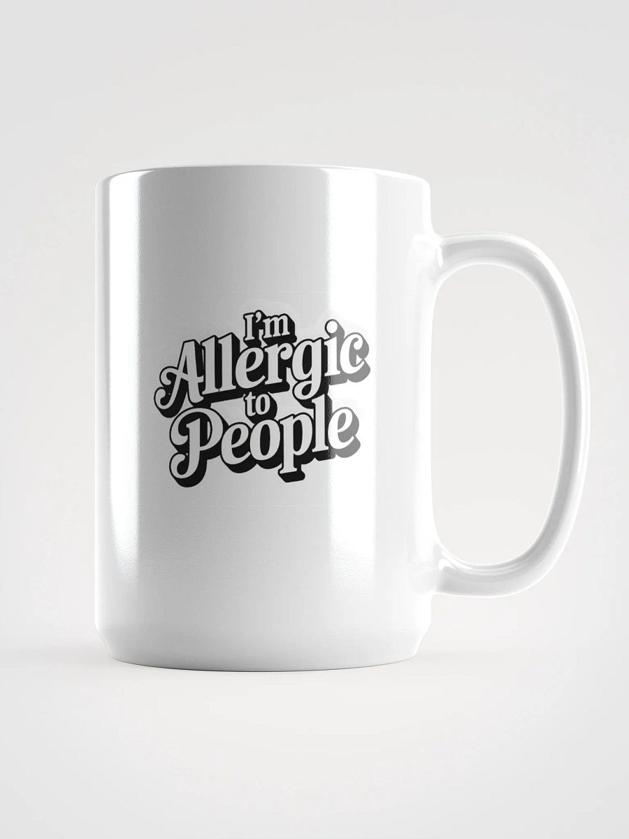 Sassy Statement Mug - I'm Allergic to People product image (1)