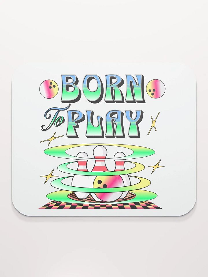 Born To Play Bowling Dynamic Strike Mouse Pad product image (2)
