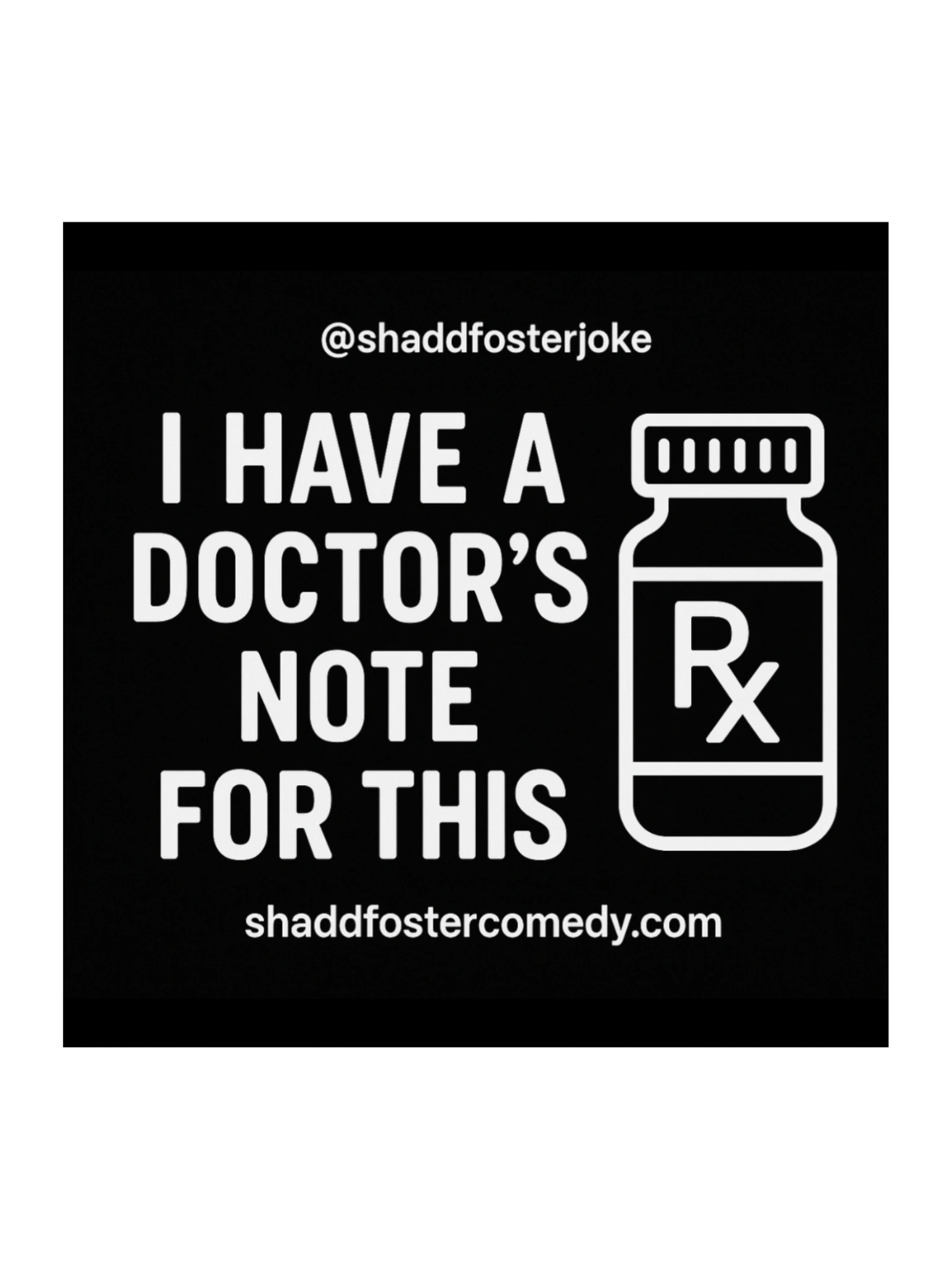 I Have A Doctor's Note For This Sticker (Black) product image (1)