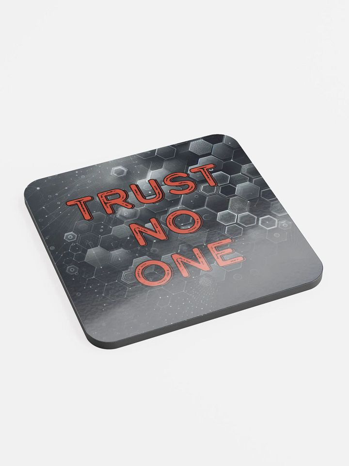 Trust No One Coaster product image (2)