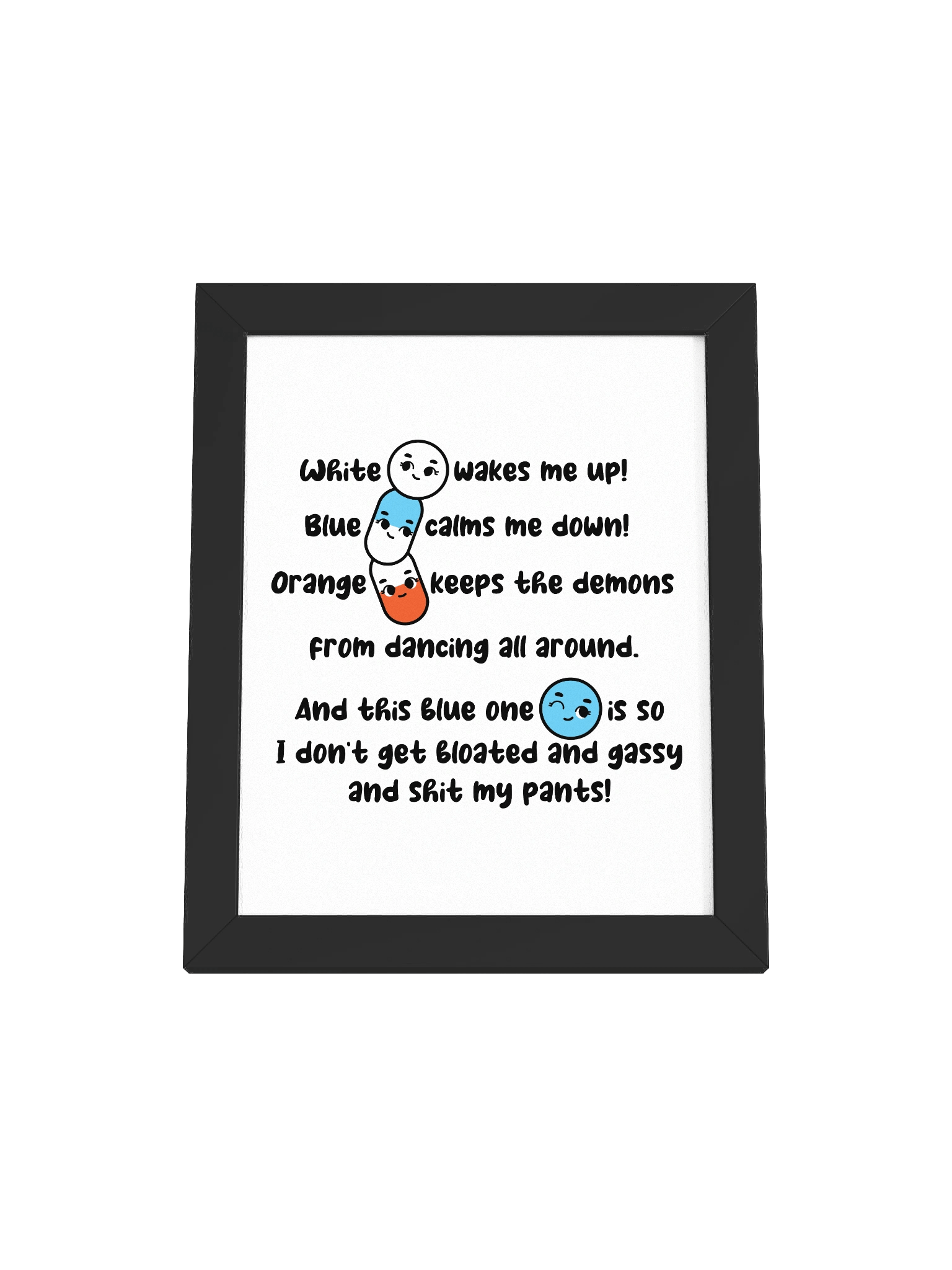 White wakes me up, blue calms me down… Framed Poster product image (1)