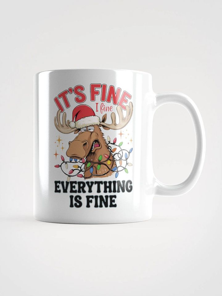 Festive Moose 'It's Fine' Mug product image (1)