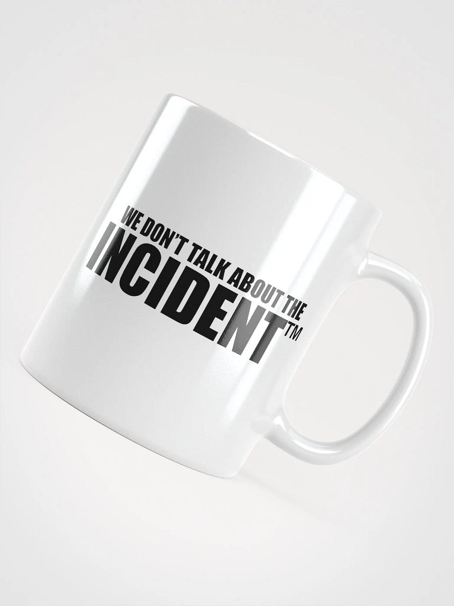 We Don't Talk About The Incident MUG product image (8)