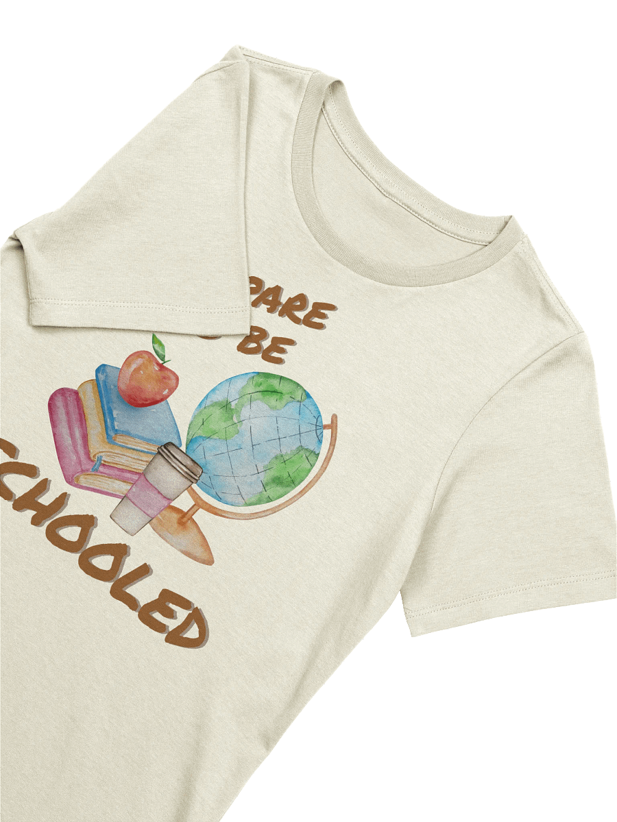 Prepare To Be Schooled Graphic Tee product image (3)