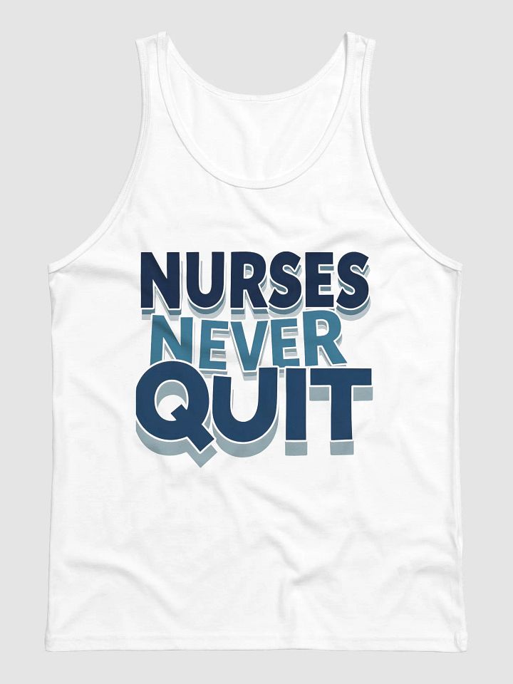 Nurses Never Quit - Inspirational Tank Top product image (2)