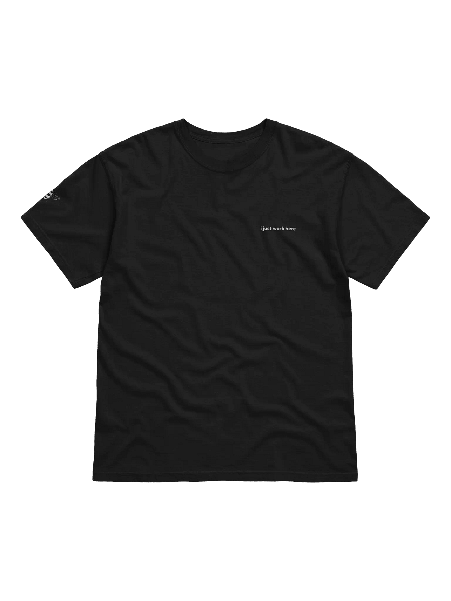 "i just work here" comfie tee product image (1)