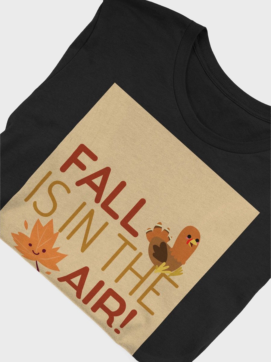 Fall Is In The Air! TShirt product image (4)