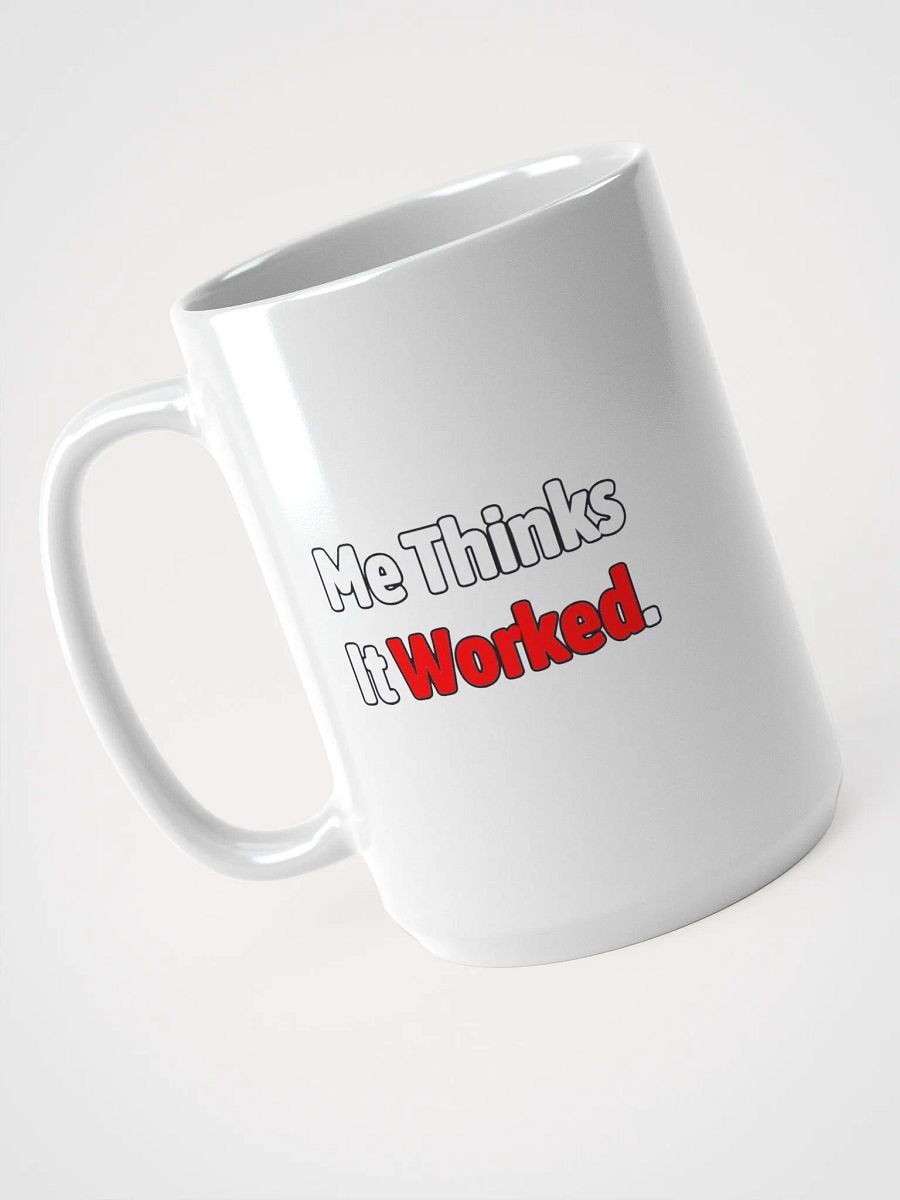 Me thinks It Worked Glossy Mug product image (3)