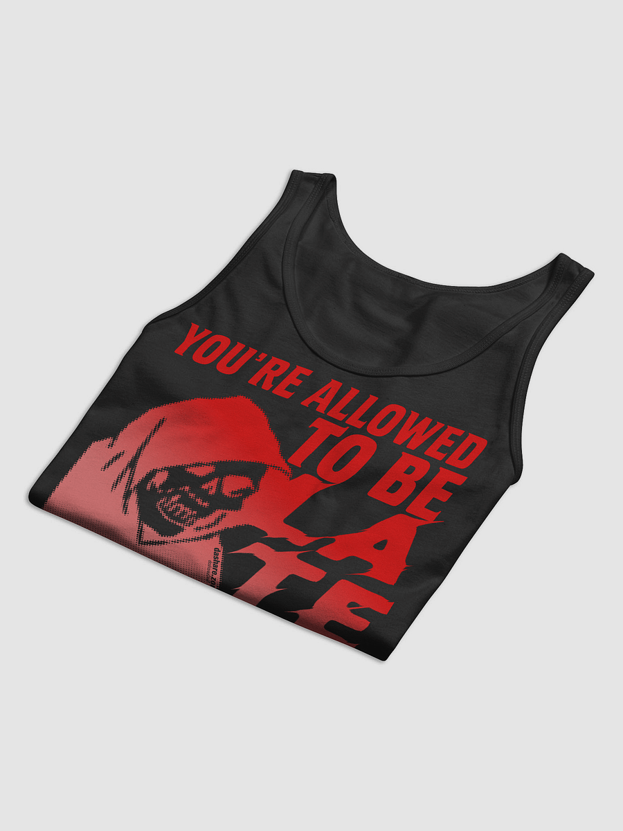 YOU"RE ALLOWED TO BE LATE - TANK TOP product image (32)