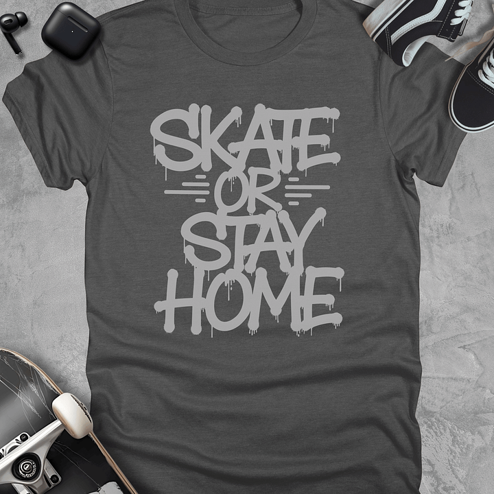 Skate or stay home, Skate t-shirt, Unisex product image (4)