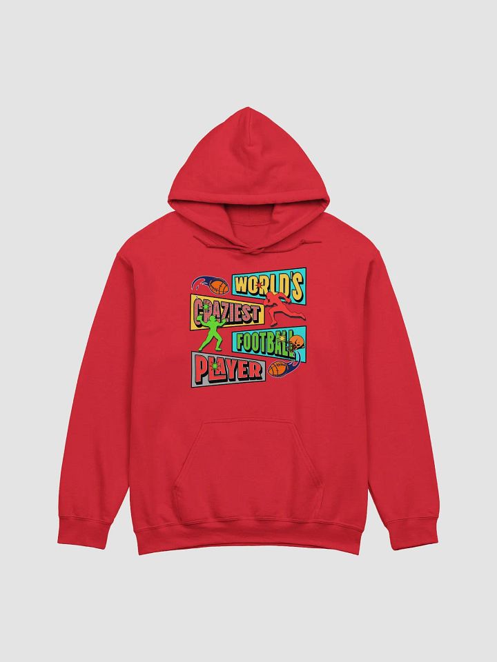 Worlds Craziest Football Player Hoodie product image (15)