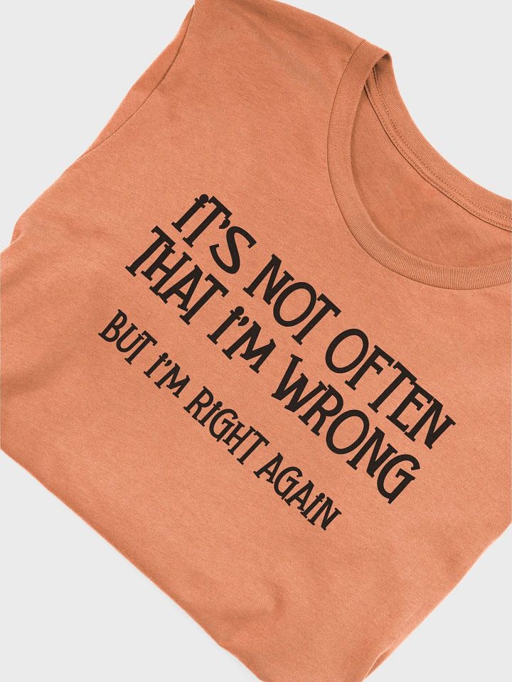 It's Not Often Unisex T-Shirt product image (5)