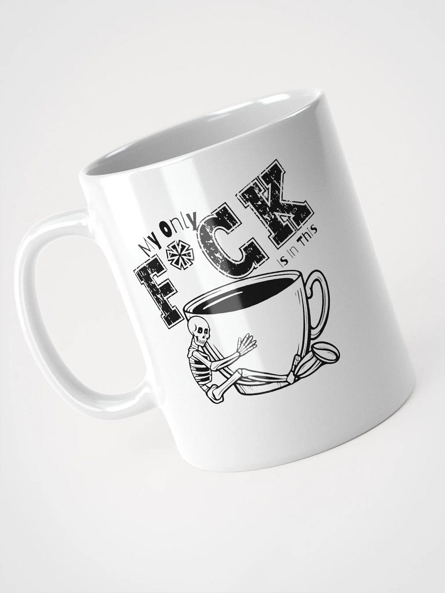 My Only F*uck White Glossy Mug product image (3)