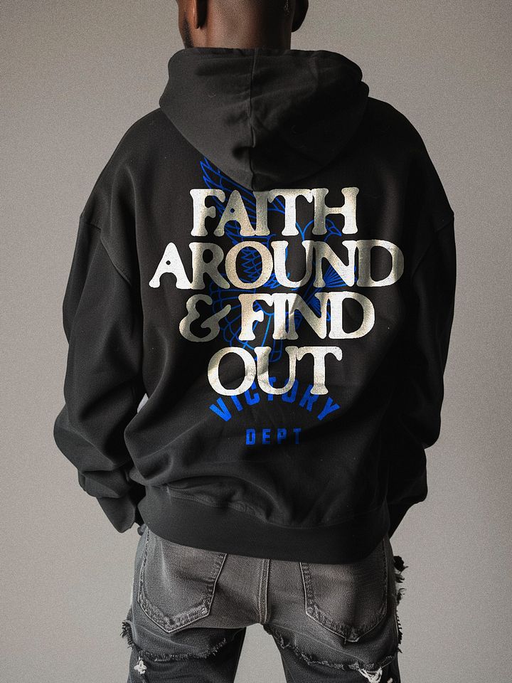 Faith Around & Find Out (Hoodie) product image (1)