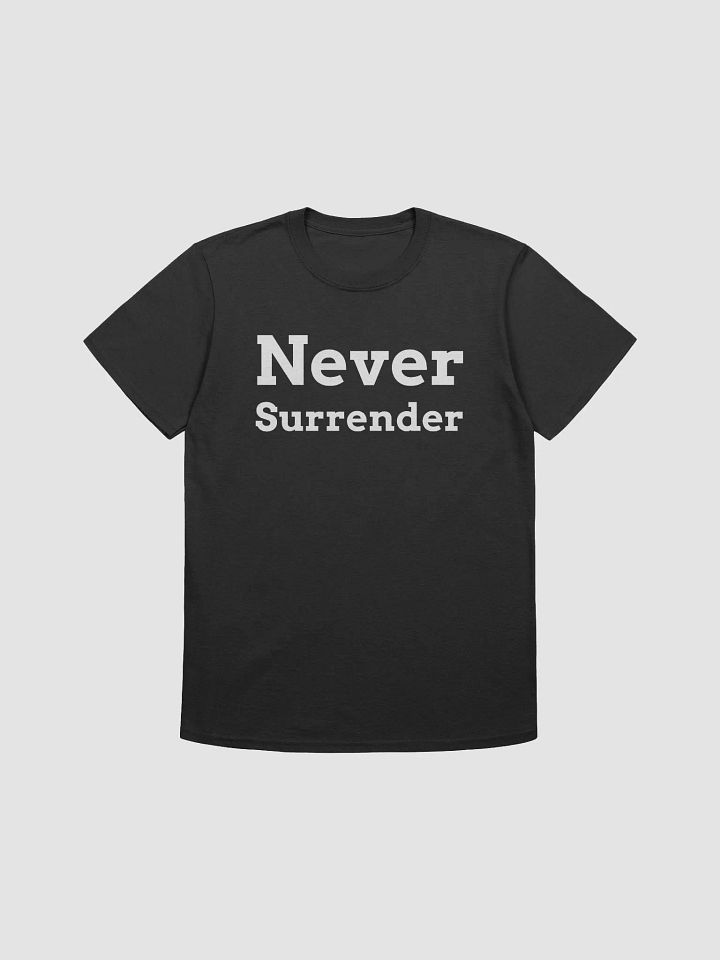 Never Surrender Unisex Softstyle T-Shirt product image (1)