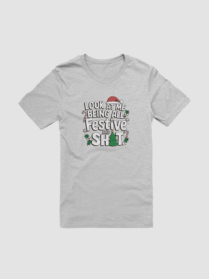 Funny Festive Graphic Holiday T-Shirt product image (1)