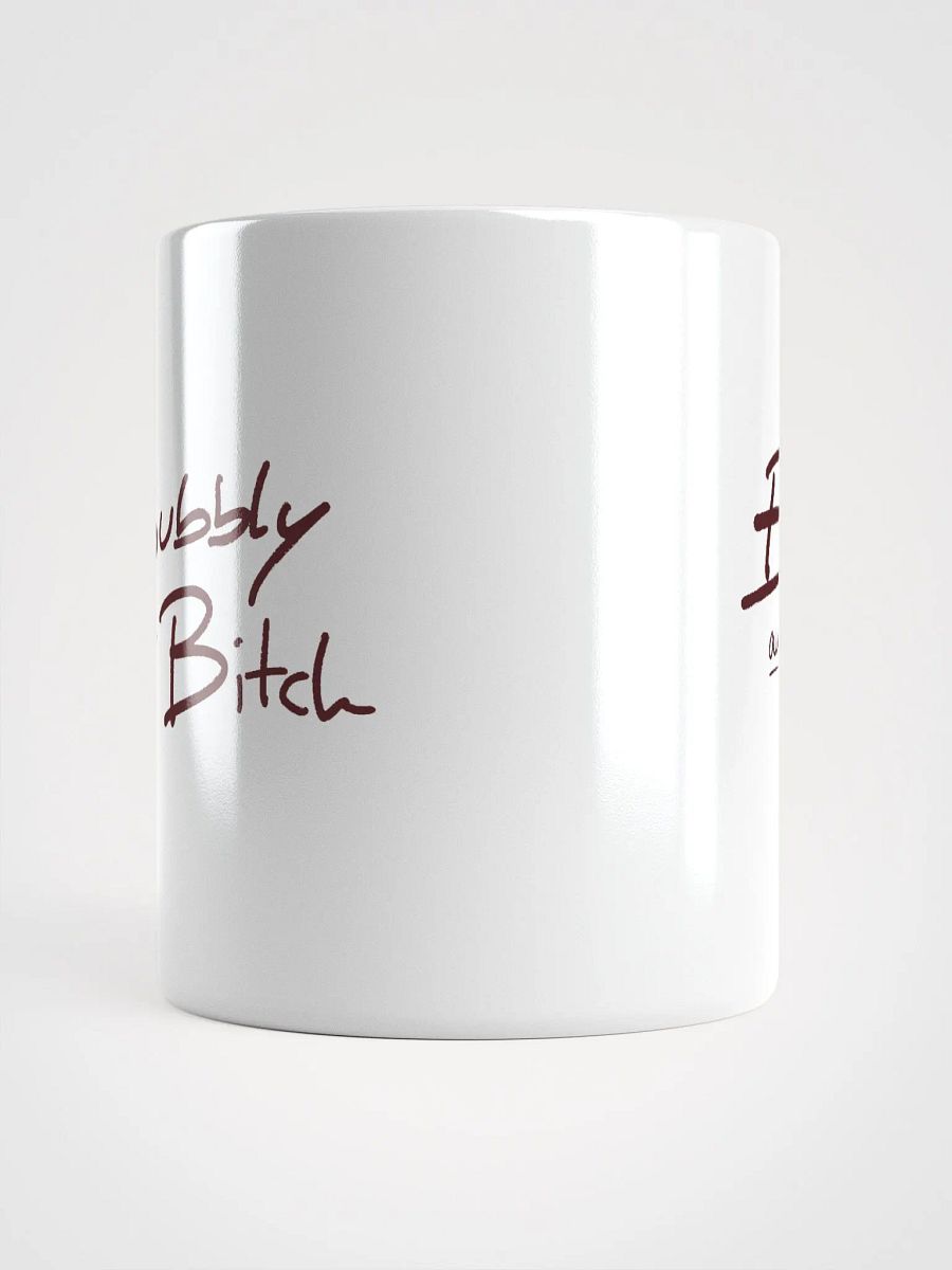 Bubbly and a B*tch (maroon design) product image (10)