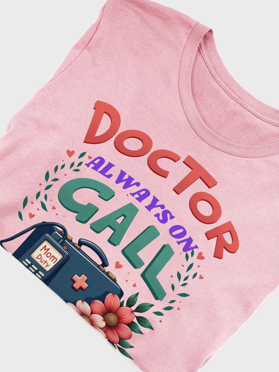 Mom Duty ,Doctor Always On Call T-Shirt product image (47)
