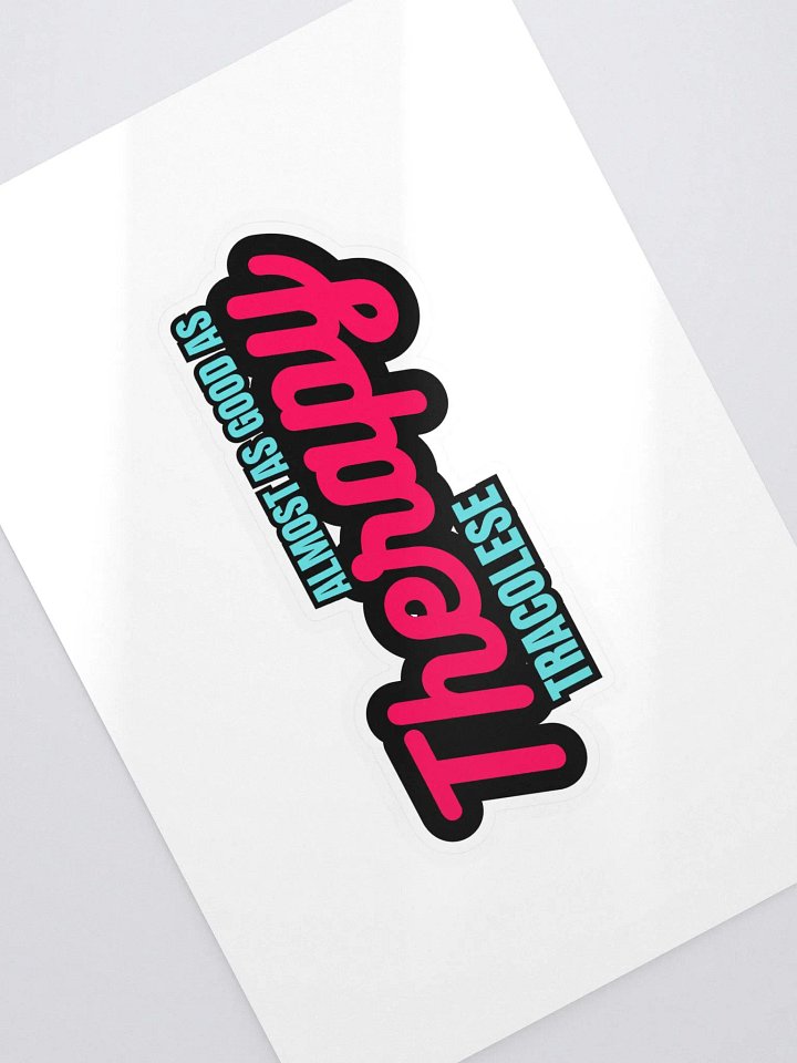 Almost as Good as Therapy - Text Sticker product image (2)