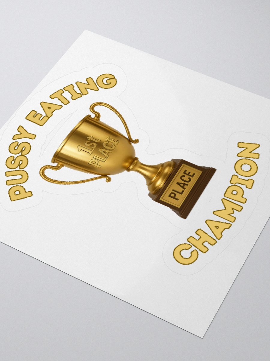 Pussy Eating Champion Sticker product image (3)