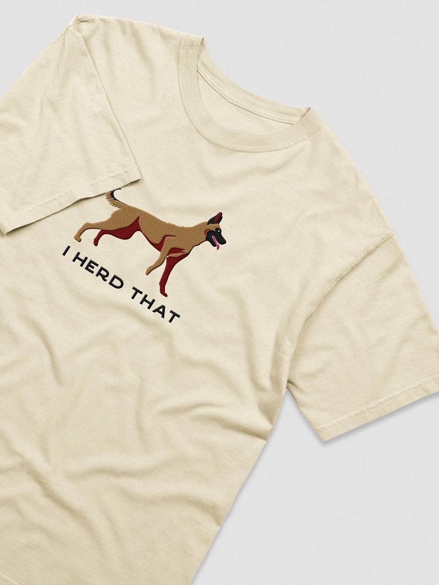 I Herd That T-Shirt(Embroidered) of a Belgian Malinois product image (6)