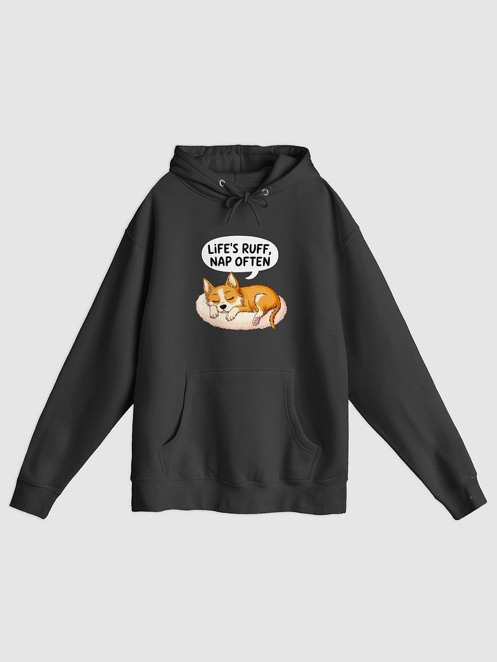 Life’s Ruff, Nap Often Pullover Hoodie product image (1)