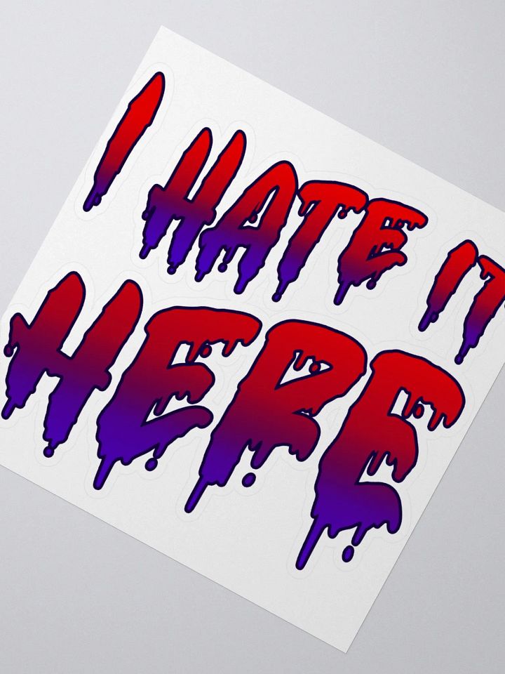 I Hate It Here Sticker product image (2)