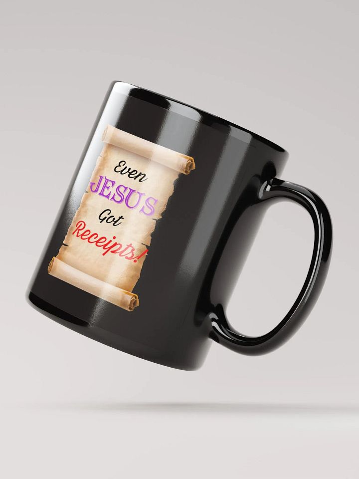 Even Jesus Got Receipts! Mug product image (3)