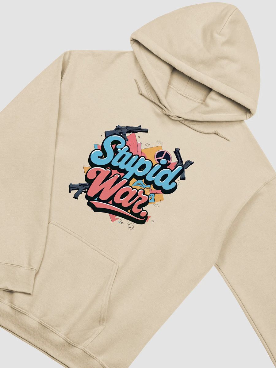 Stupid War Political Hoodie | Anti-War Graphic | Statement Logo Edition product image (3)