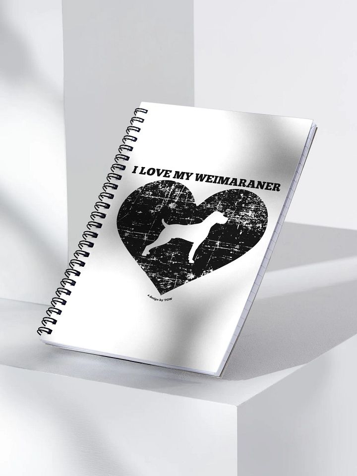 I Love My Weimaraner - Spiral Notebook product image (2)