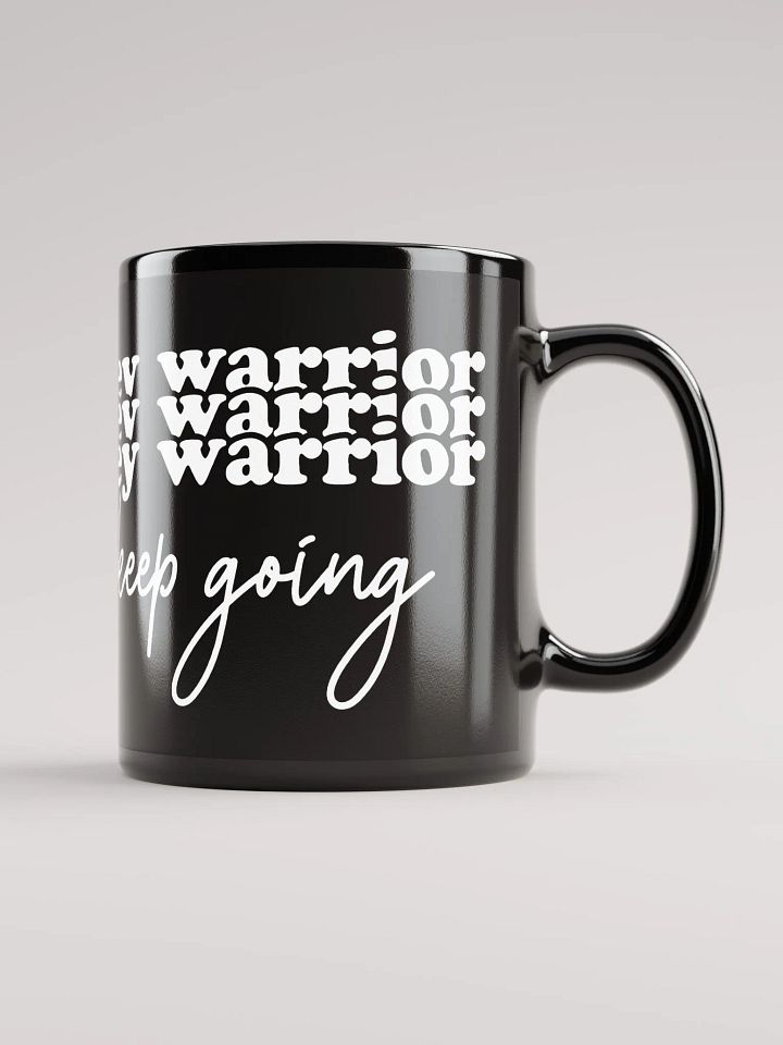 Hey Warrior Keep Going Mug product image (2)