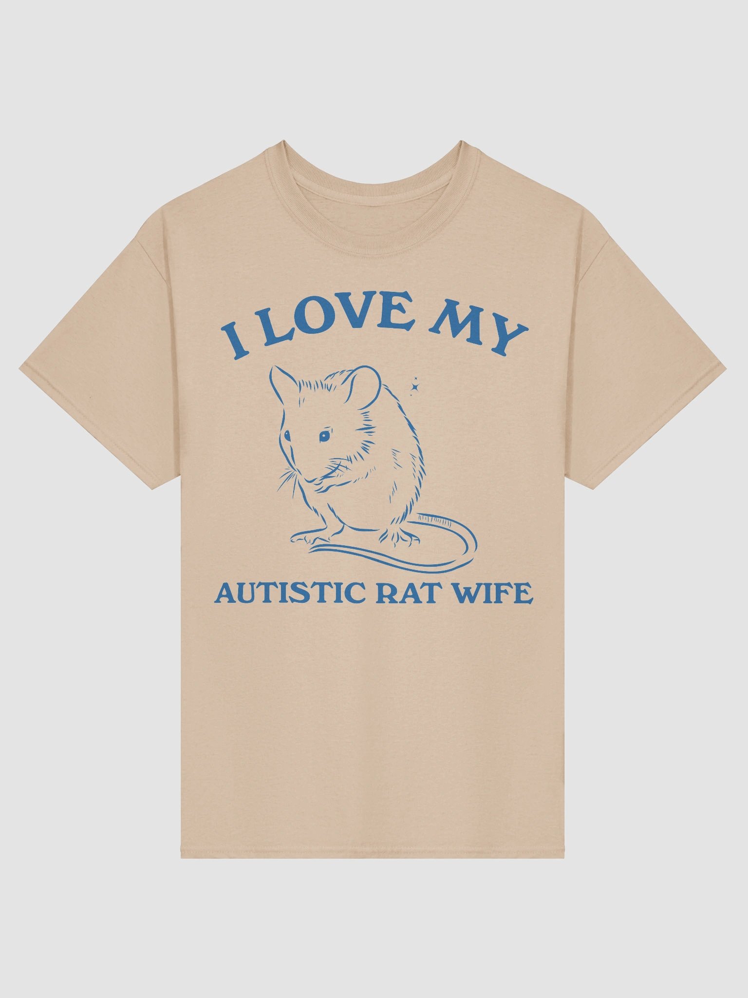 I love my autistic rat wife product image (3)