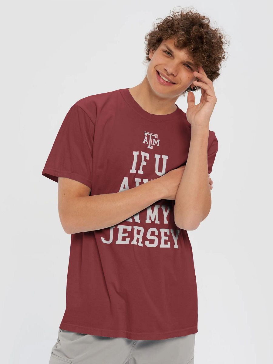 Aggie Football If You Ain’t In My Jersey Shirt product image (6)