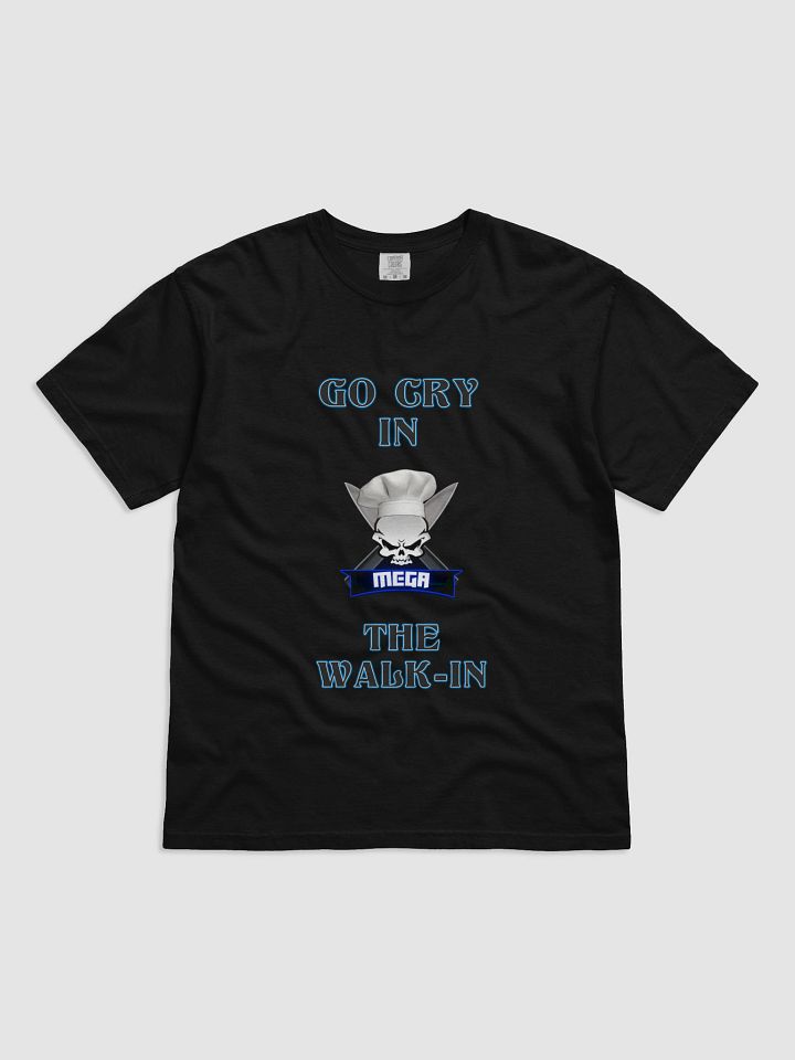 Go Cry In The Walk-In T-Shirt product image (1)